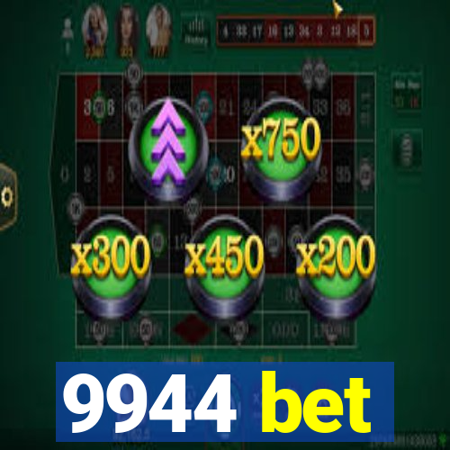 9944 bet